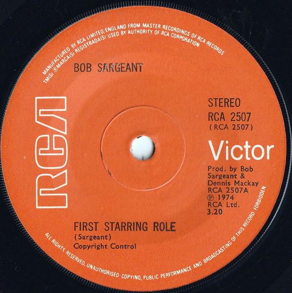 

7inch Record BOB SARGEANT First Starring Role RCA2507 RCA 1974 UK Rock Used