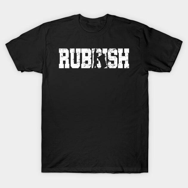 Rubbish Made In USA T-Shirt M-3XL