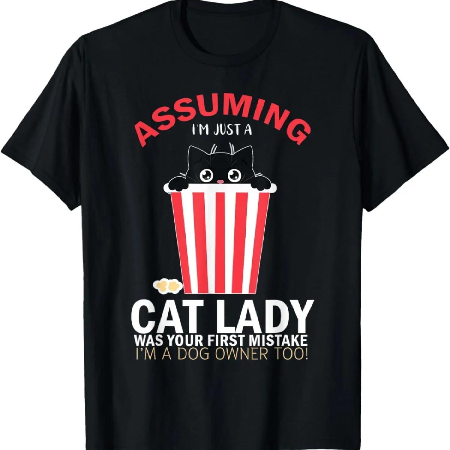 Assuming I m Just Cat Lady _ Dog Owner Black Cat T-Shirt S