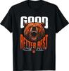 Funny Good Better Best Never Let It Rest Motivation Bear T-Shirt