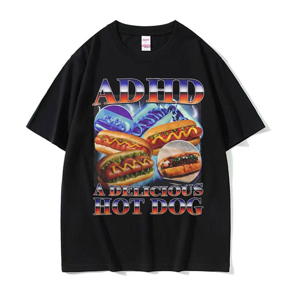

New Mens Clothes Tee Shirt Homme Graphic TShirts Men Tshirt for Men Ropa Hombre ADHD A Delicious Hot Dog Funny Food Meme M