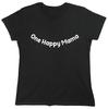 One Happy Mama Sarcastic Novelty Graphics Funny Womens T-Shirt