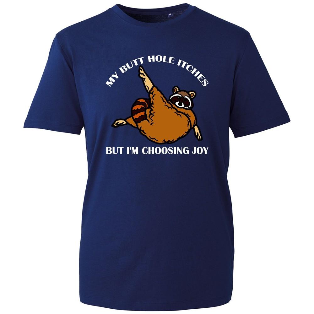 Funny Raccoon Tshirt Unisex I Choosing Joy Slogan Graphic Rude Joke Novelty Tee Uk S
