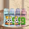 1PC Its My Birthday Soccer Number Nine 750ml Color Plastic Sports Water Bottle Leakproof Flip Straw Lid Suitable for Sports Office Home Use