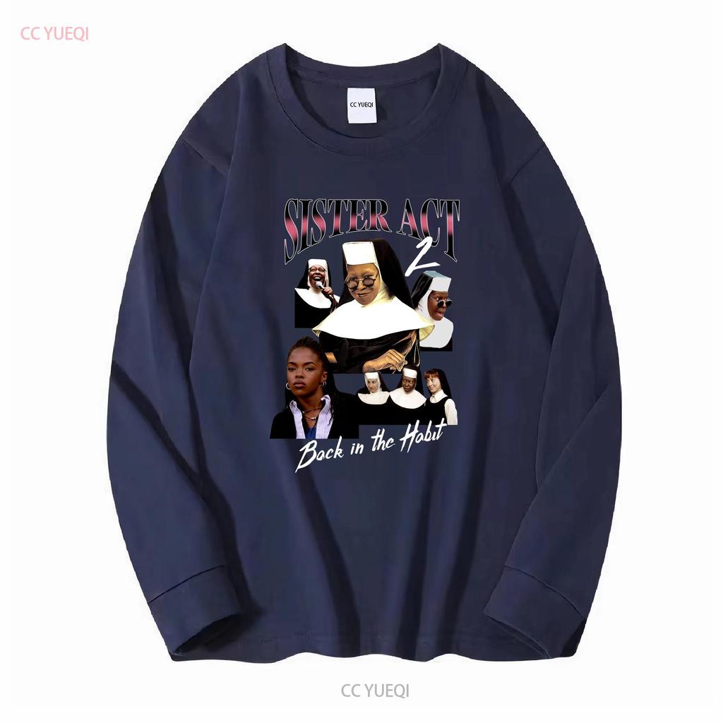 Sister Act 2 Movie T Shirt Vintage Merch Y2K 90s Bootleg L78RP long or short sleeves vintage Washed homme Unisex fashion