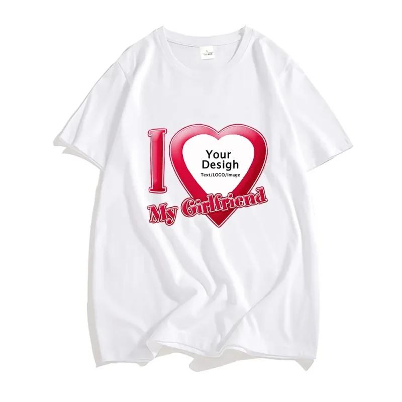 DIY I Love My Boyfriend Girlfriend T-shirt For Mens Women Custom Photo Short Sleeve Tee Shirt Tops Customize Tshirt