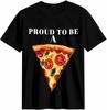 Proud To Be A Pizza Lover T-shirt