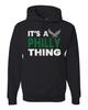 Its a Philly Thing Philadelphia Football Eagles Sports  Hoodie Sweatshirt