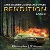 Rendition by Christopher J KwantlenYork Williams Paperback Book 9780648143826