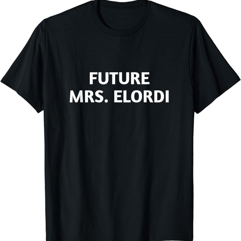 Future Mrs Elordi Funny Name T Shirt S