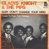 7-Zoll-Schallplatte GLADYS KNIGHT THE PIPS Baby Dont Change Your Mind BDA569 BUDDAH RECORDS 1977 Niederlande SoulFunk Gebraucht