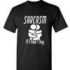 Sarcasm It's How I Hug Funny Graphic Tee Short Sleeve Crew Neck Sarcastic Humor T-Shirt for Men Women Casual Wear