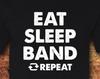 Eat Sleep Band, Eat Sleep Repeat, Music, Music Gift, Music Shirt, Band T-Shirts, Band Tee, T-Shirt, Shirt, Tee