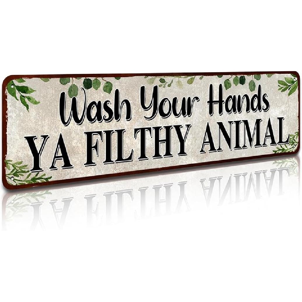 Wash Your Hands Ya Filthy Animal Sign,Funny Bathroom Wall Art, Green Plant Tin Plaques For Kitchen Toilet Home Decor(4  x 16  ) wash your hands