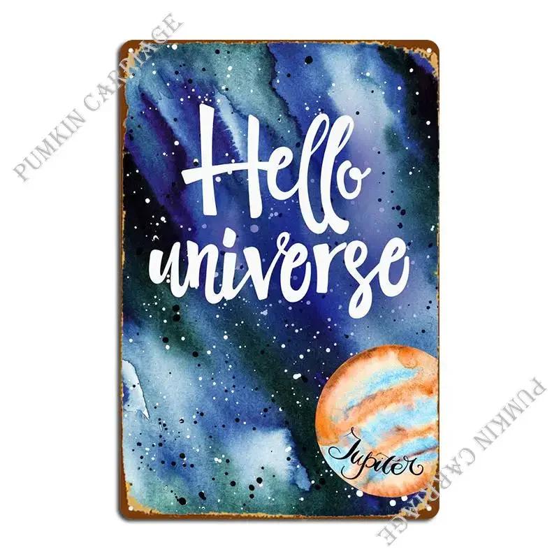 Hello Universe Metal Sign Wall Cave Living Room Home Cinema Tin Sign Poster 20x30cm（7.8x11.8inch）
