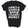 Schmutzige Hände machen sauberes Geld Lustiges Mechaniker Unisex T-Shirt Geschenk