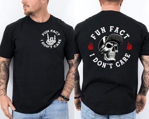 Fun Fact I Don t Care Funny Skeleton Sarcastic Adult Humor Funny 2 Sided T-Shirt M