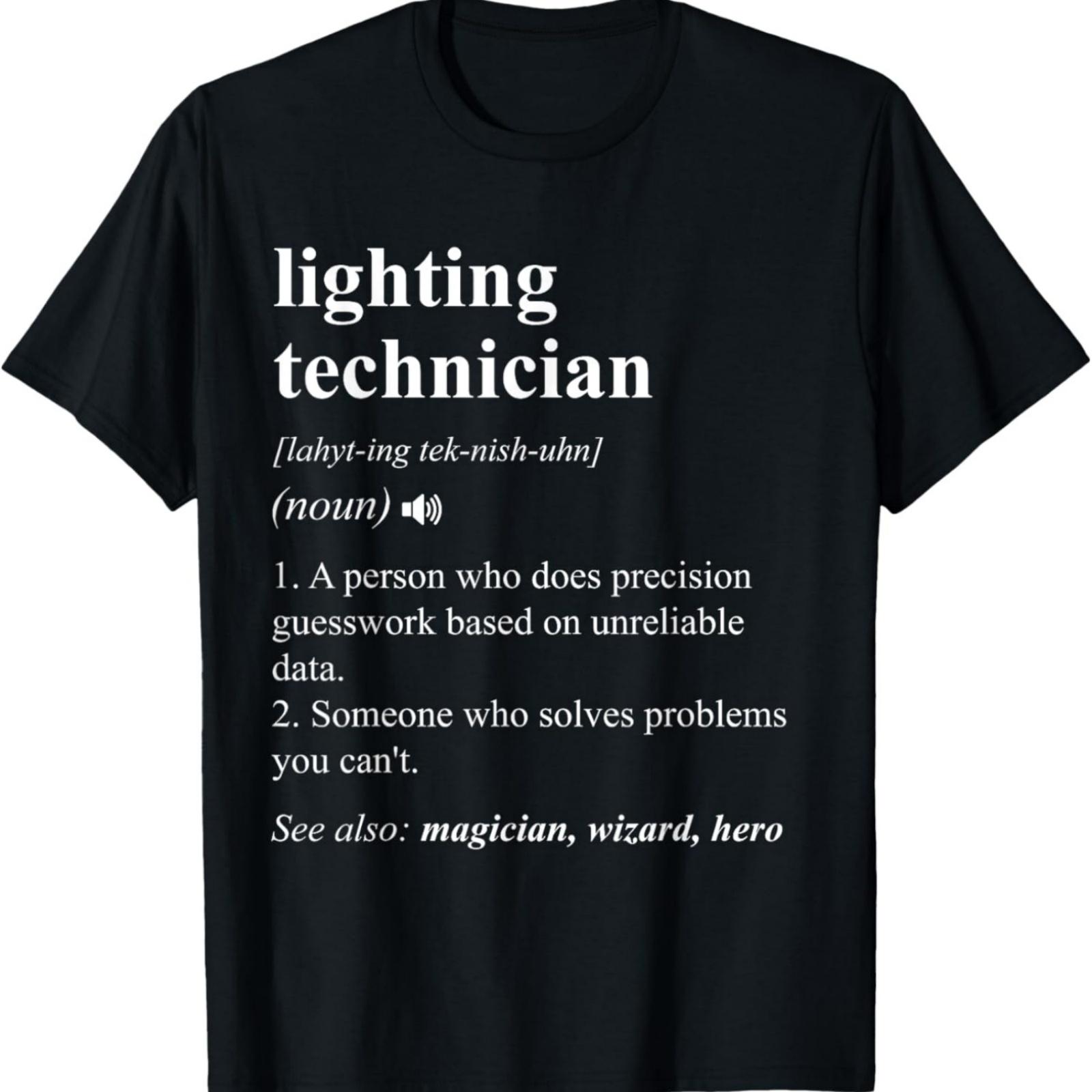 Lighting Technician Funny Dictionary Definition T-Shirt S разноцветный