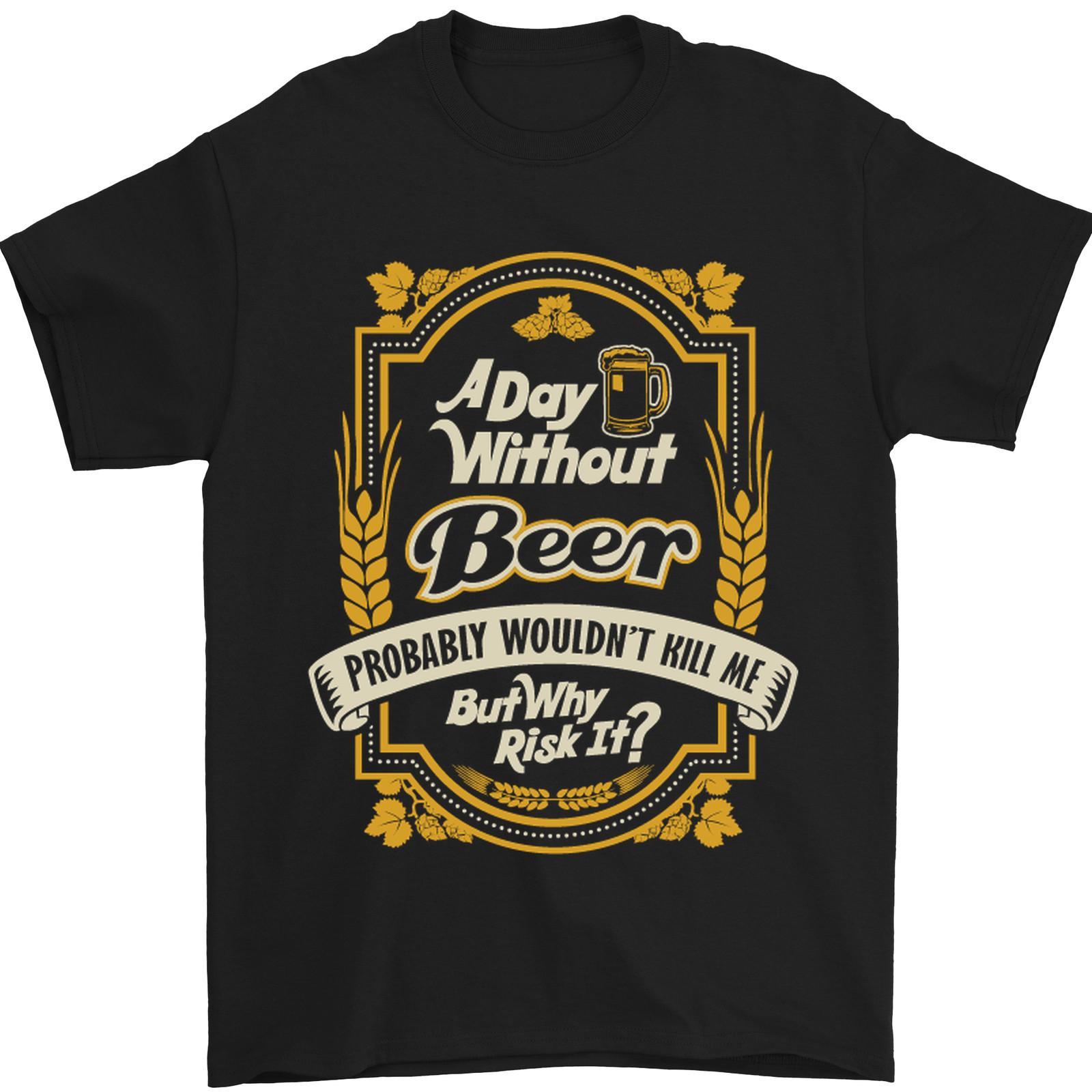 A Day Without Beer? Funny Alcohol Mens T-Shirt 100% Cotton S