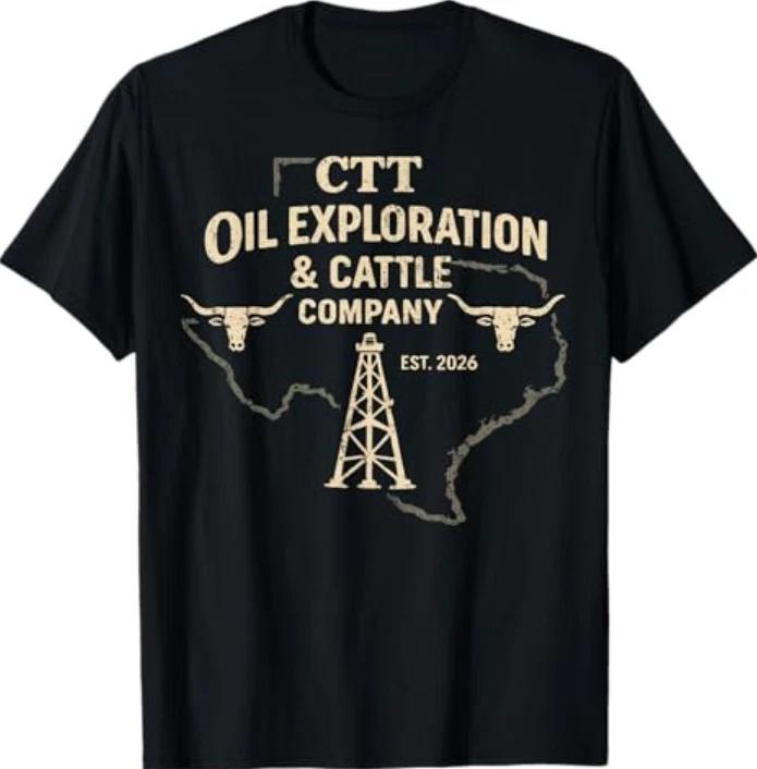 Ctt Oil Exploration Cattle Company Texas Tshirt S