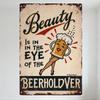 Vintage 'Beauty Is In The Beerholdver' Metal Sign with Beer Mug Pin-Up Girl - Aged Beige Rusty Edge Tin Plaque for Bar Home Deco