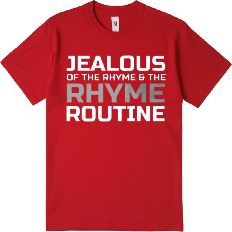 

Tshirts for men Relaxed Fit For her O Neck tshirt Vintage Jealous Of The Rhyme And The Rhyme Routine Comfort For men Tshirt S