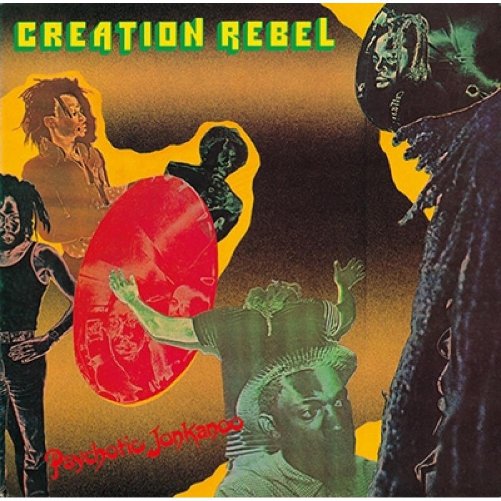 

Creation Rebel Phychotic Jonkanoo