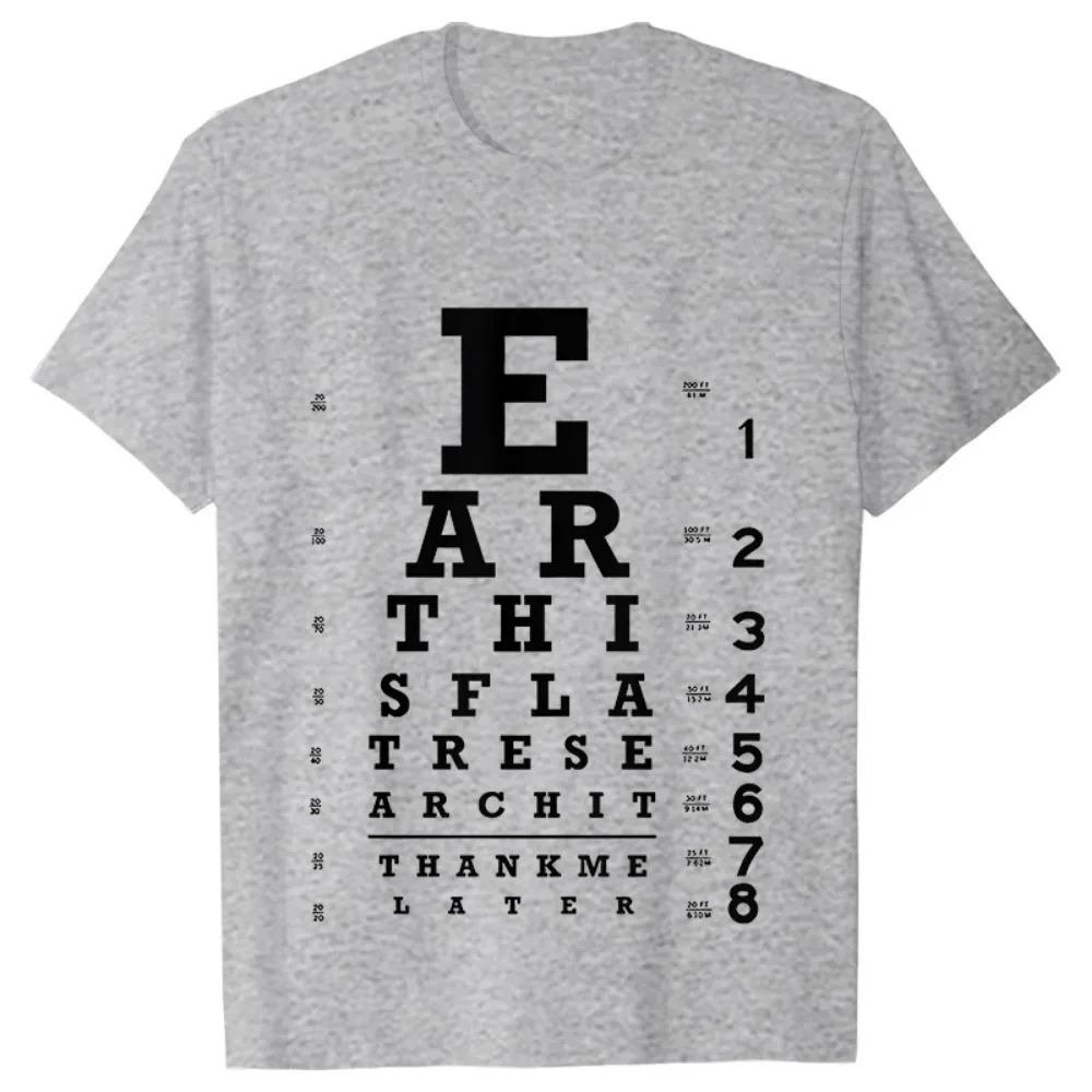 Men's Clothing Novelty Awesome Earth Is Flat Eye Chart Classic Tee Shirts Graphic Streetwear Short Sleeve Tops Summer T-shirt