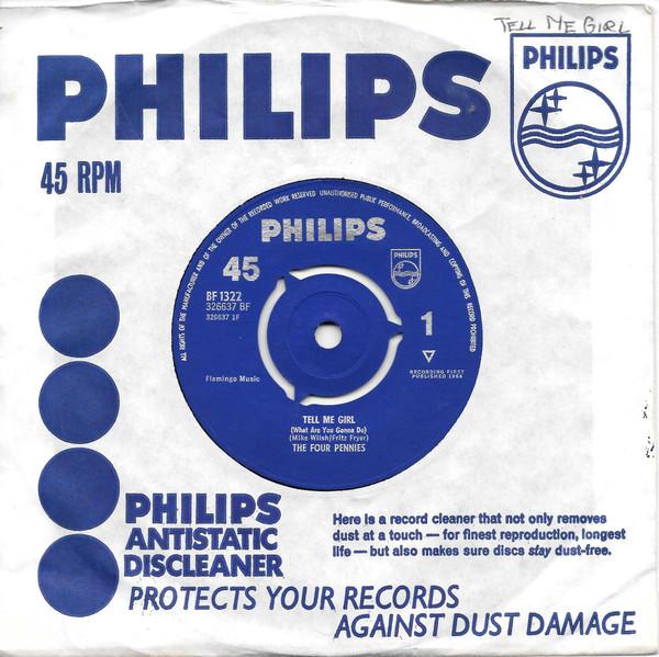 7inch Record FOUR PENNIES - Tell Me Girl  /  Juliet BF1322 Philips 1964 UK Pop Used