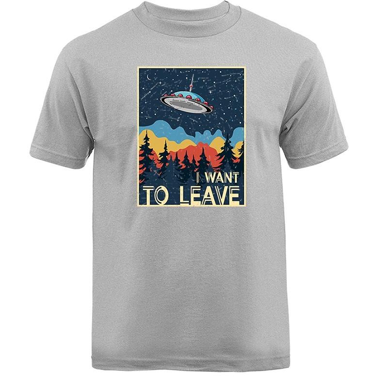 I Want To Leave UFO Alien Funny Joke Humor Humorous T-shirt