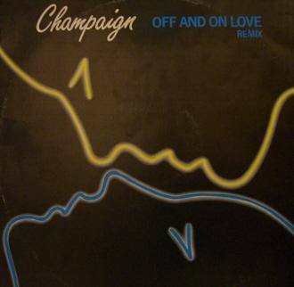

7inch Record CHAMPAIGN - Off And On Love 4768 CBS 1984 UK Soul/Funk Used