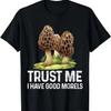 Moral Mushroom Tee Funny Foraging Morels Hunters Funny T-Shirt