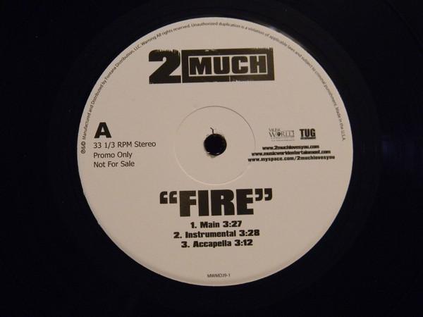 

12inch Record 2 MUCH - Fire MWMDJ91 Music World Mus 2006 US Rap & Hip-Hop/R&B Used