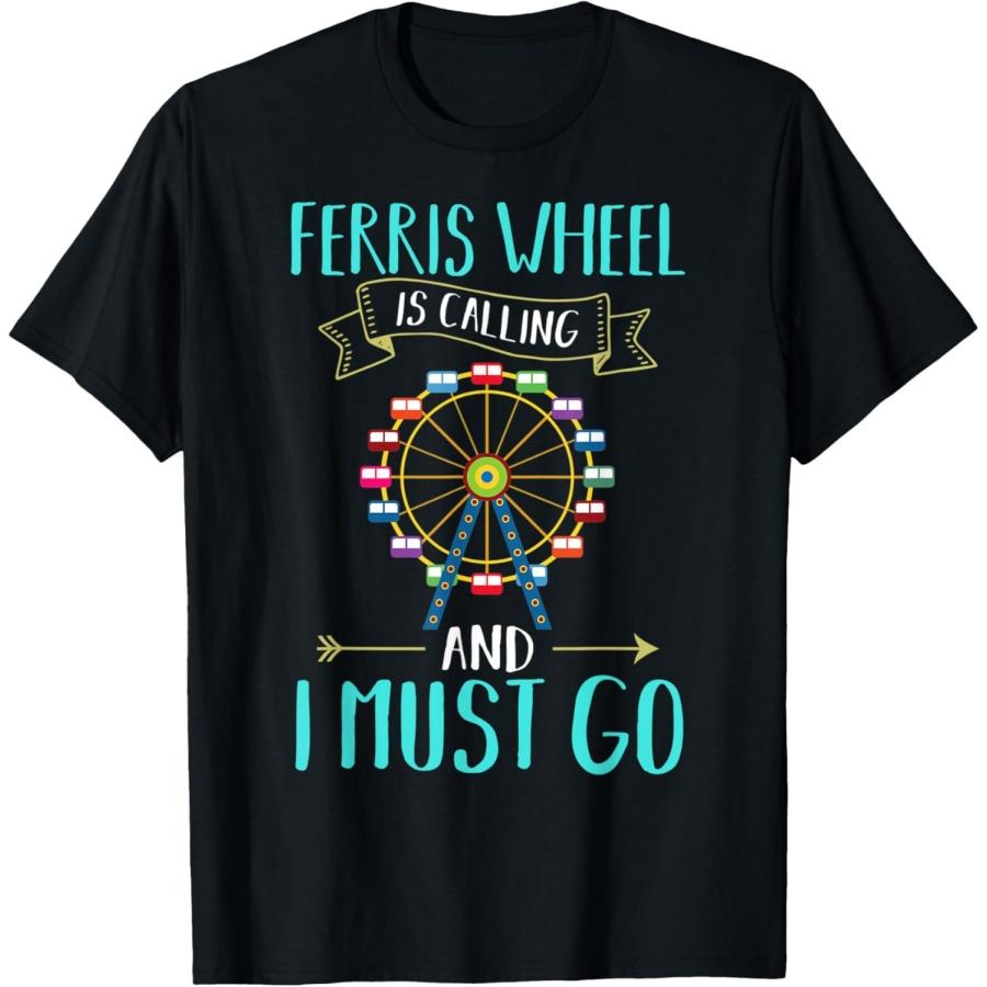 

Ferris Wheel Ride Giant Observation Wheels Carnival Quote T-Shirt(13) XXXXXL чорний