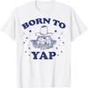 Funny Frog Shirt Meme Shirt Cowboy Frog Shirt Born To Yap T-Shirt