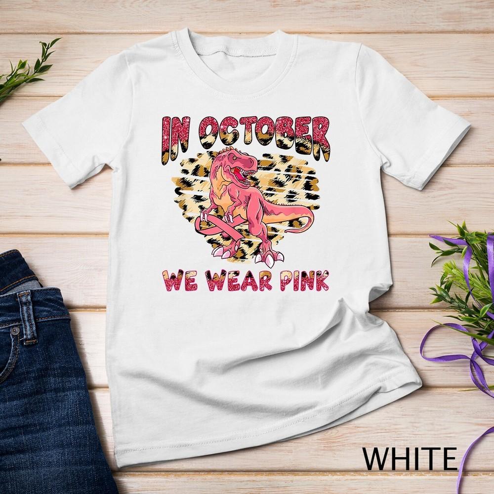

Breast Cancer Awareness Dinasaur Ribbon Unisex T-shirt 4XL