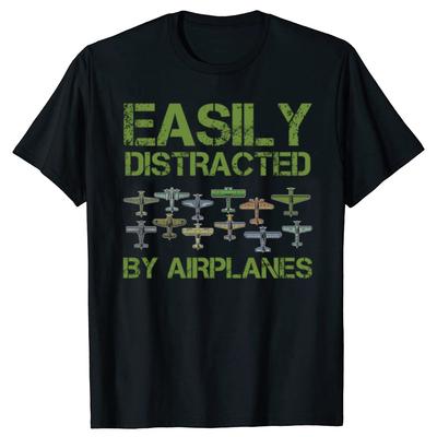 Easily Distracted By Airplanes Funny Pilot Aviation Plane Tshirts Men Fashion Casual Tshirt 100 Cotton Loose Oversized T Shirt
