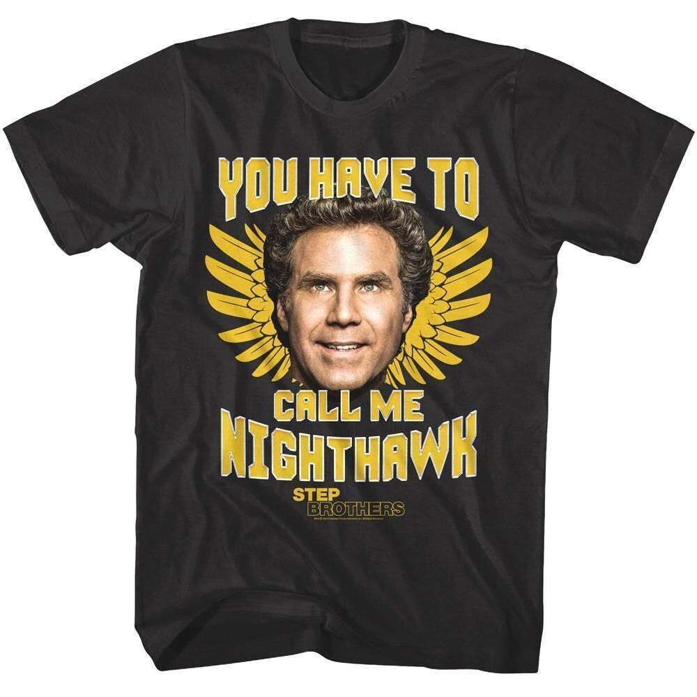 Step Brothers Call me Nighthawk Men T Shirt XXXXL