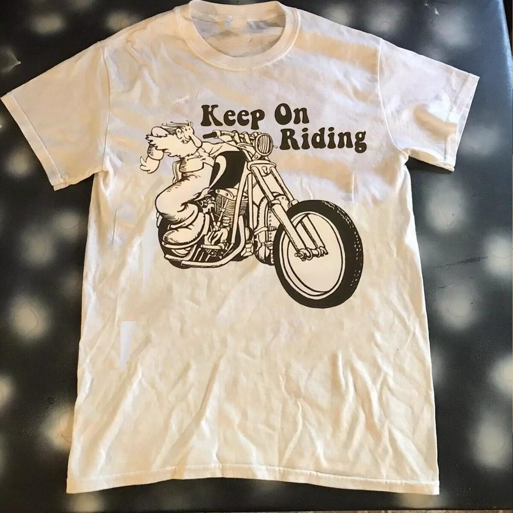 Keep on Truckin KEEP ON RIDING White  Full Size S-5XL Unisex T-Shirt XL