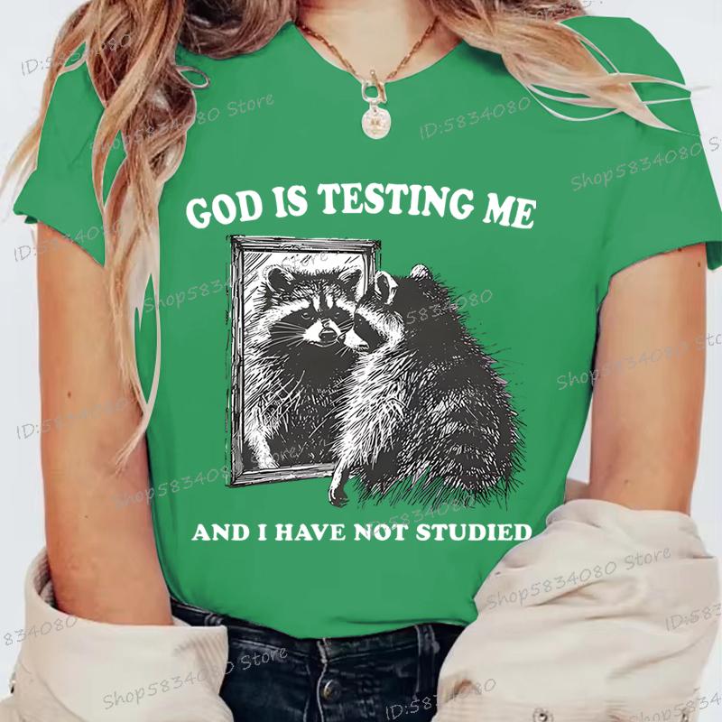 God Is Testing Me Print Funny Raccoon Women T Shirt Street Casual Retro Raccoon Tshirts Round Neck Short Sleeve FeUnisex Tshirts