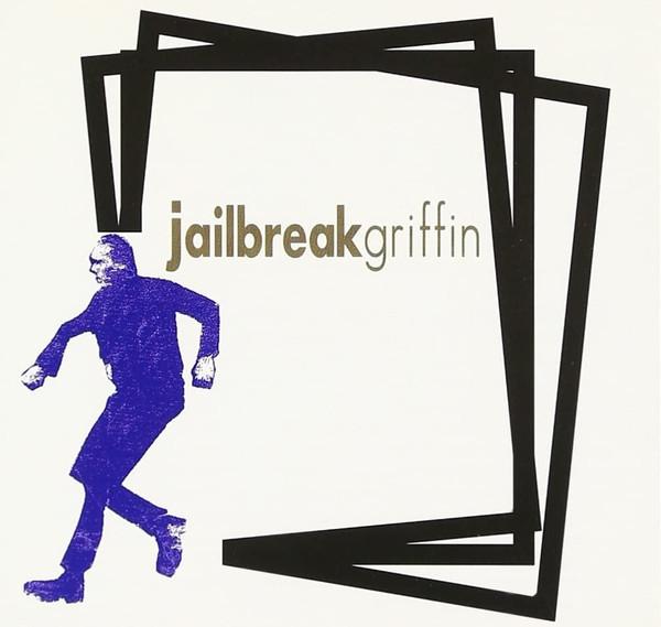 

CD GRIFFIN - Jailbreak SUMD0002 Slap Up 2001 Японія Рок Вживаний