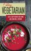 The Eating Vegetarian : Easy & Tasty Recipes for Living and Eating Well Everyday. Book