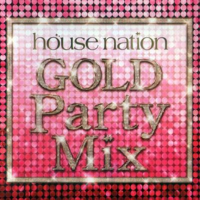 CD VARIOUS  House Nation Gold Party Mix AVCD38221 Avex Trax 2010 Japan Dance  Electronica Used