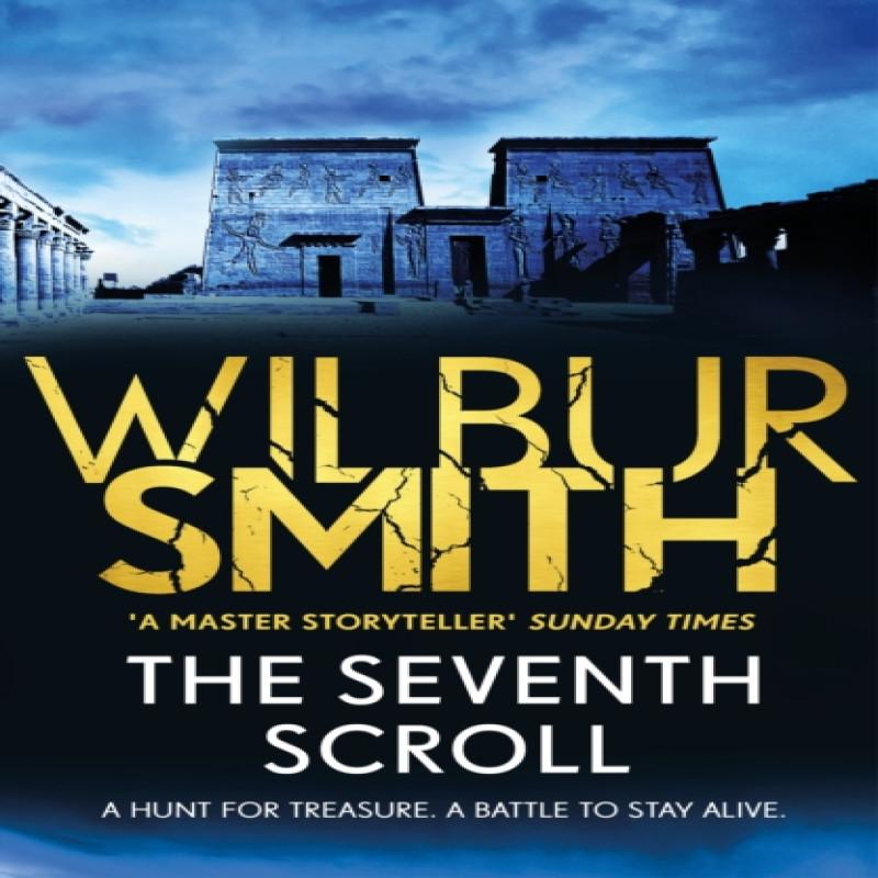 The Seventh Scroll by Wilbur Smith Paperback Book 9781785766978