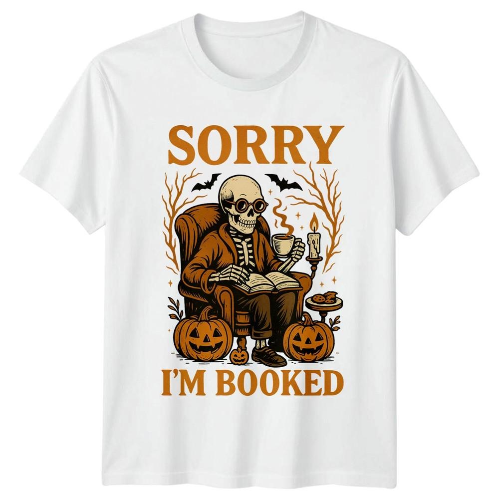 Sorry Im Booked TShirt Spooky Book Lover Reading Halloween Gift For Him And Her S