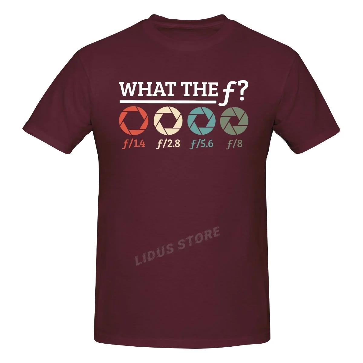 Photographer What The F Tshirts For Unisex Cotton Tshirt Leisure Tees Streetwear Unisex Camera Aperture Photography TShirts S