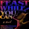 Feast While You Can by Onjuli Datta Paperback Book 9781398542112