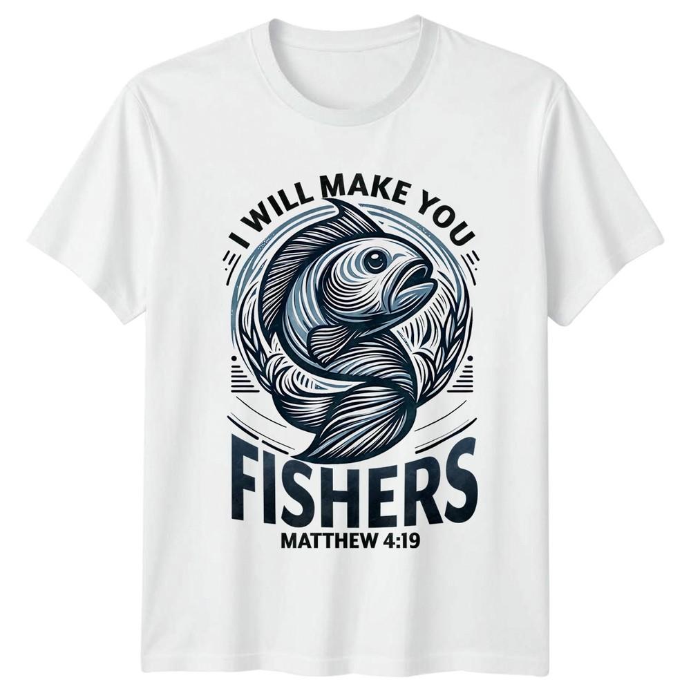 I Will Make You Fishers TShirt Bible Scripture Christian Gift For Him And Her S