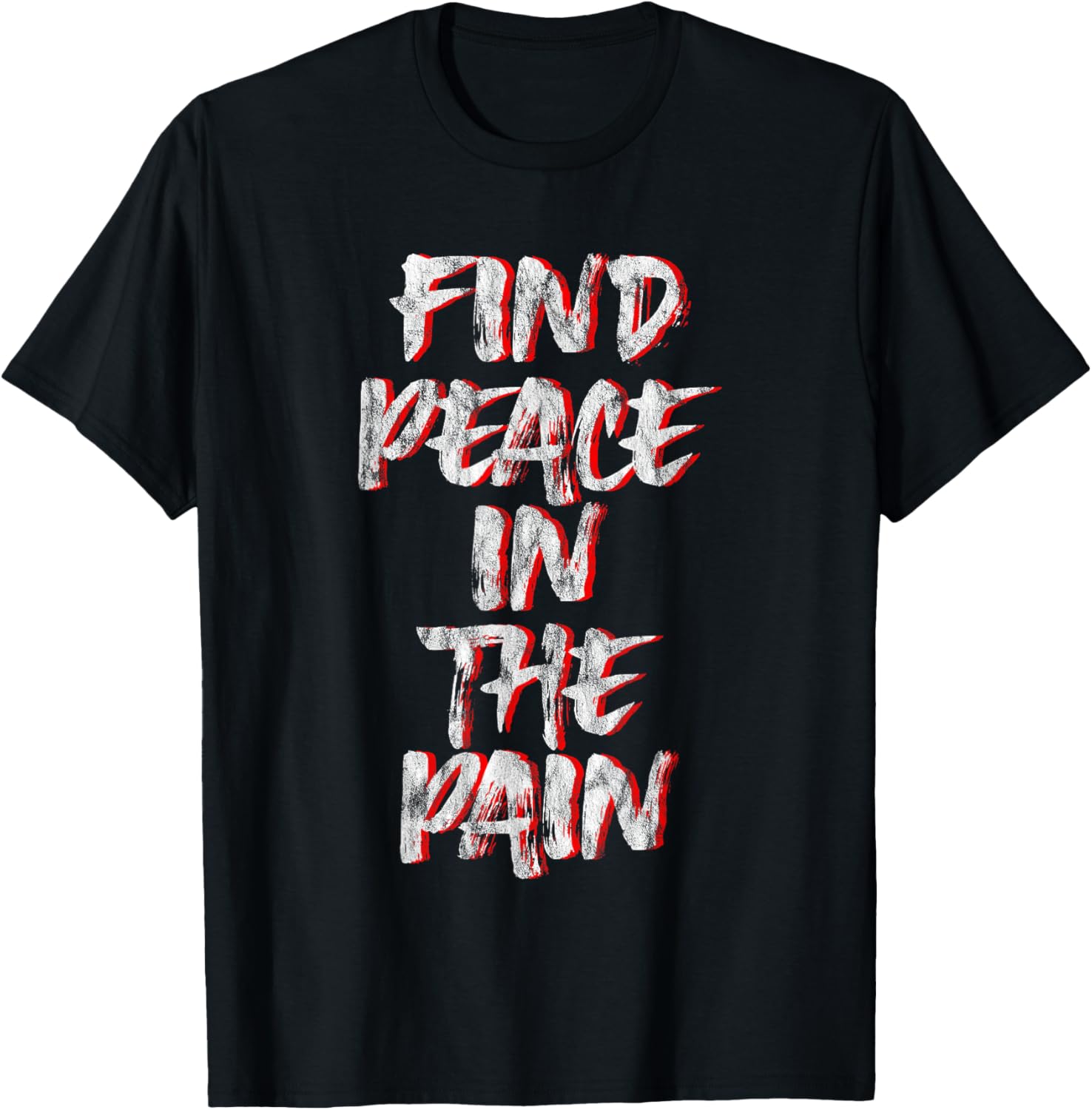 Find Peace In The Pain -- T-Shirt S разноцветный