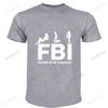 Funny Tshirt FBI Female Body Inspector Club  Tee Shirt  Funny T Shirts  Hip Hop  Men T Shirt Streetwear